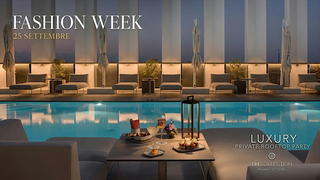 FASHION WEEK - NH COLLECTION CITYLIFE | ROOFTOP