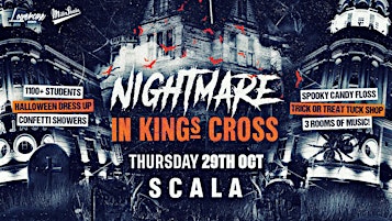 HALLOWEEN NIGHTMARE ☠️ In Kings Cross @ Scala