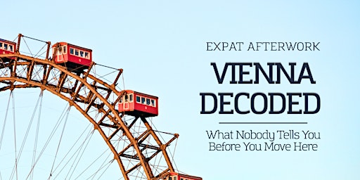 Expat Afterwork: Vienna Decoded (EN)