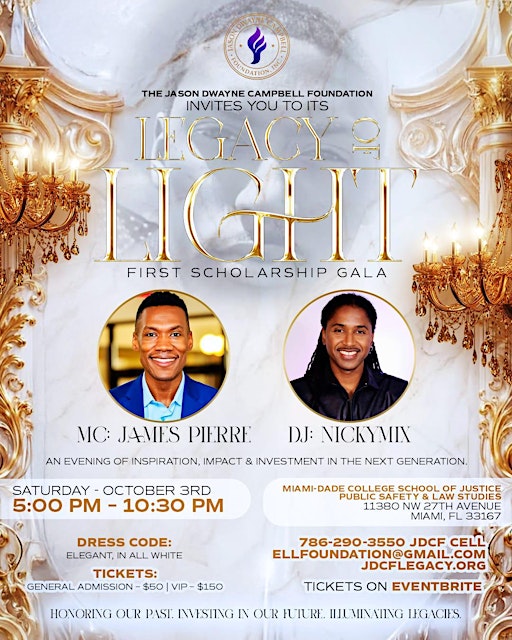 JASON DWAYNE CAMPBELL FOUNDATION : LEGACY OF LIGHT FIRST SCHOLARSHIP GALA