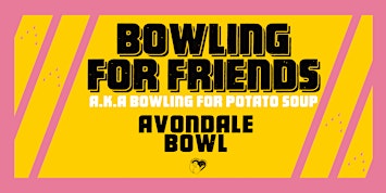 Bowling For Potato Soup
