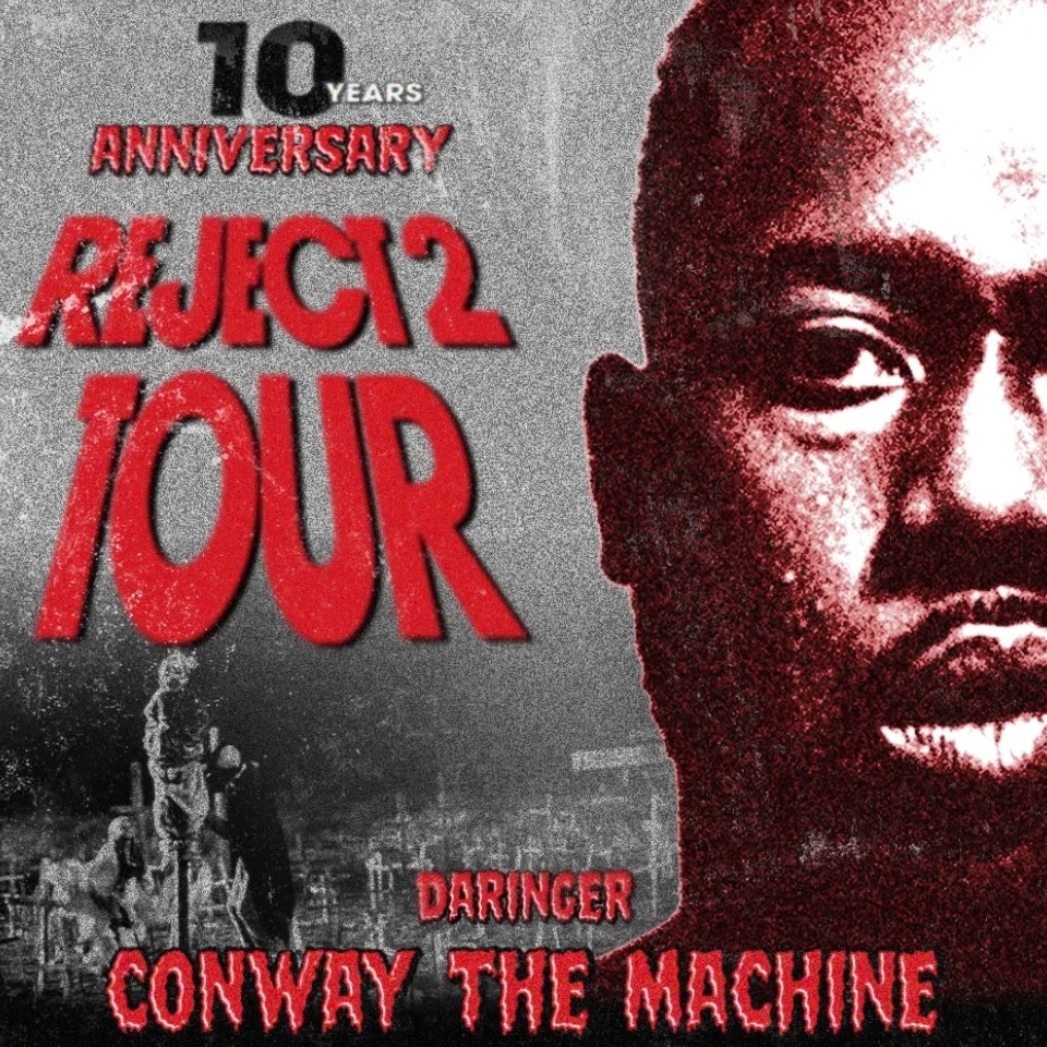 CONWAY THE MACHINE + DARINGER : 10 ANS de REJECT 2