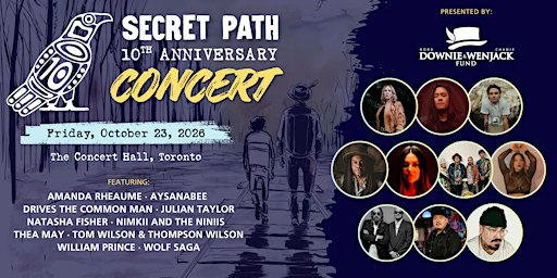Secret Path 10th Anniversary Concert
