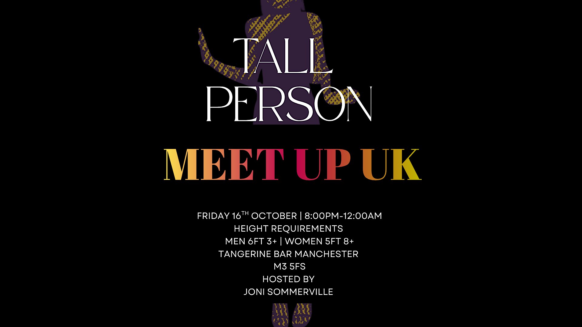 TALL PERSON MEET UP UK | hosted by Joni Sommerville