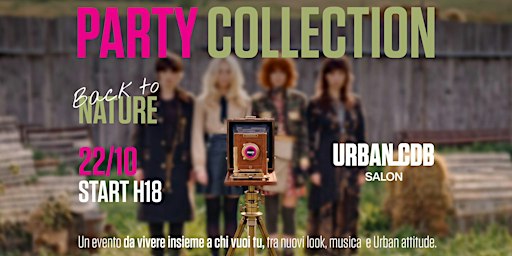 Back to Nature Party  - Lancio Collezione A/I