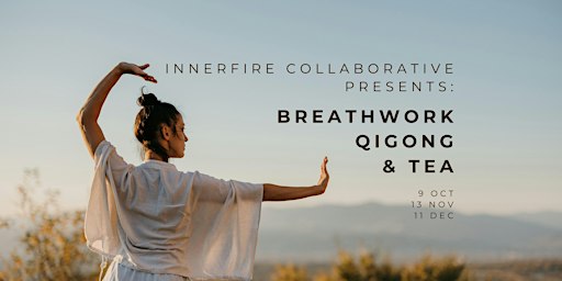 Breathwork Qi Gong & Tea