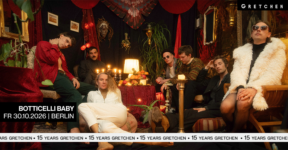 15 Years Gretchen: BOTTICELLI BABY *live