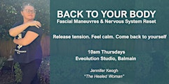 Back to Your Body: Fascial Maneuvers & Nervous System Reset (Balmain)