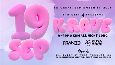 09.19 – K-NIGHTS PRESENTS K-RAVE – K-POP RAVE – K-POP X EDM ALL NIGHT LONG