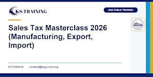 Sales Tax Masterclass 2026 (Manufacturing, Export, Import)