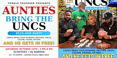 Aunties Bring the Uncs (Plus One Party)
