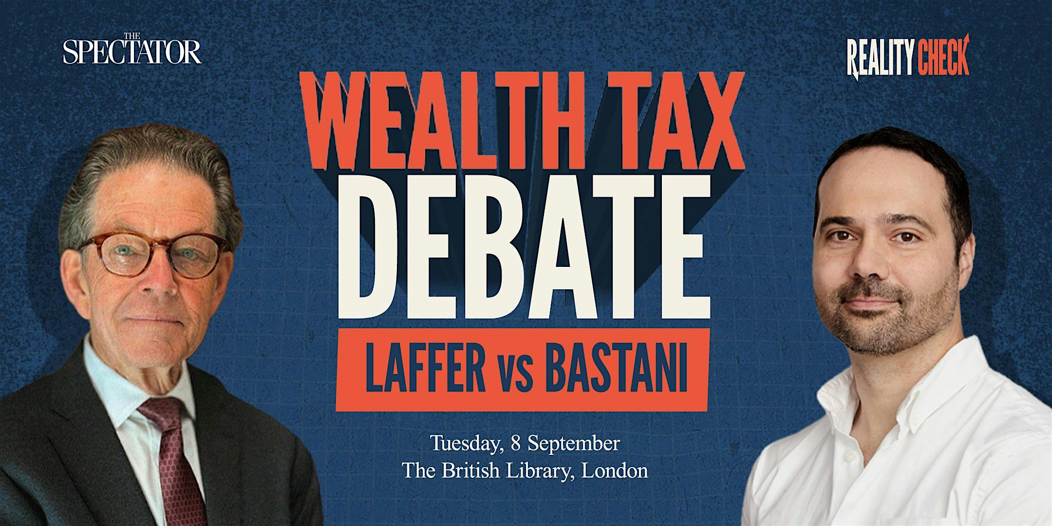 Wealth Tax Debate: Laffer vs Bastani