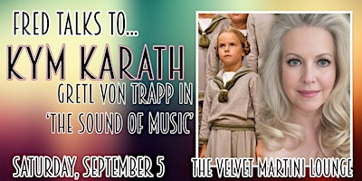 Fred Talks to... Kym Karath from 'The Sound of Music'