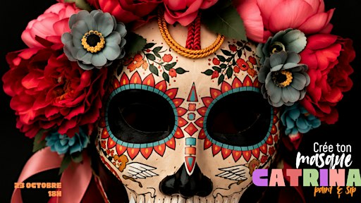 Paint & Sip – Masque Catrina | Halloween à Montréal