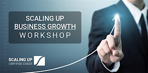 Scaling Up Business Growth Workshop