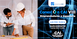Conexión CAI VIII | Emprendedores e Ingeniería