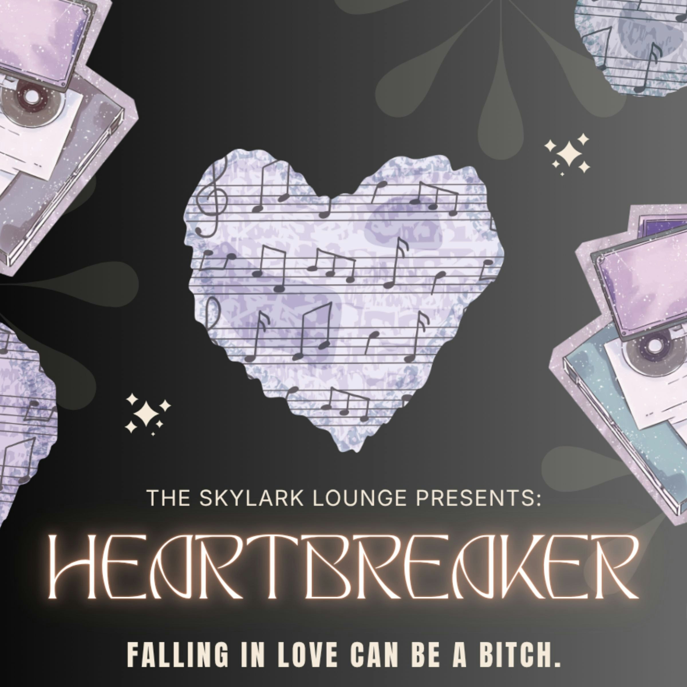 HeartBreaker: Falling in Love can be a Bitch