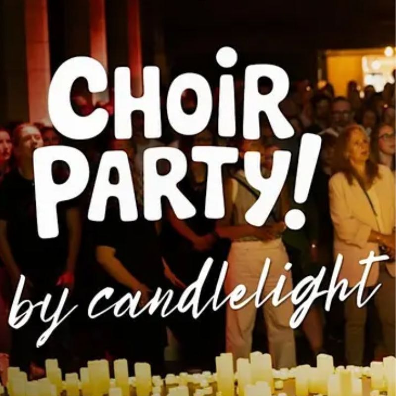 Choir Party by Candlelight: The One Night Choir For Everybody!