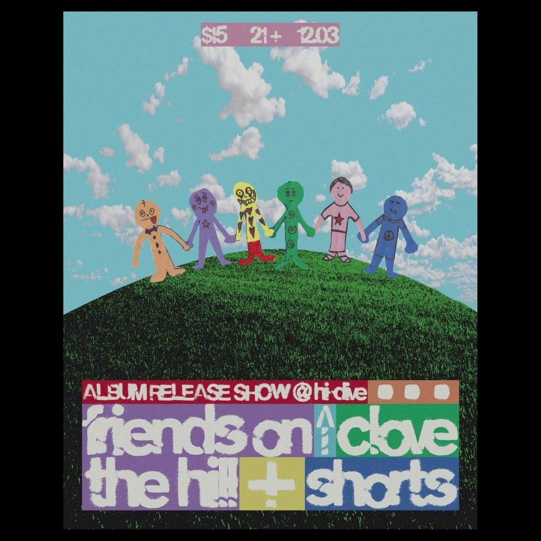 Friends on The Hill + Clove + Shorts 