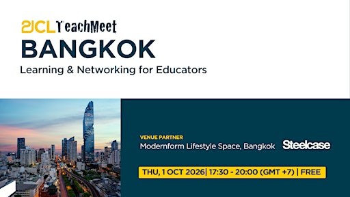 21CL Bangkok Teachmeet