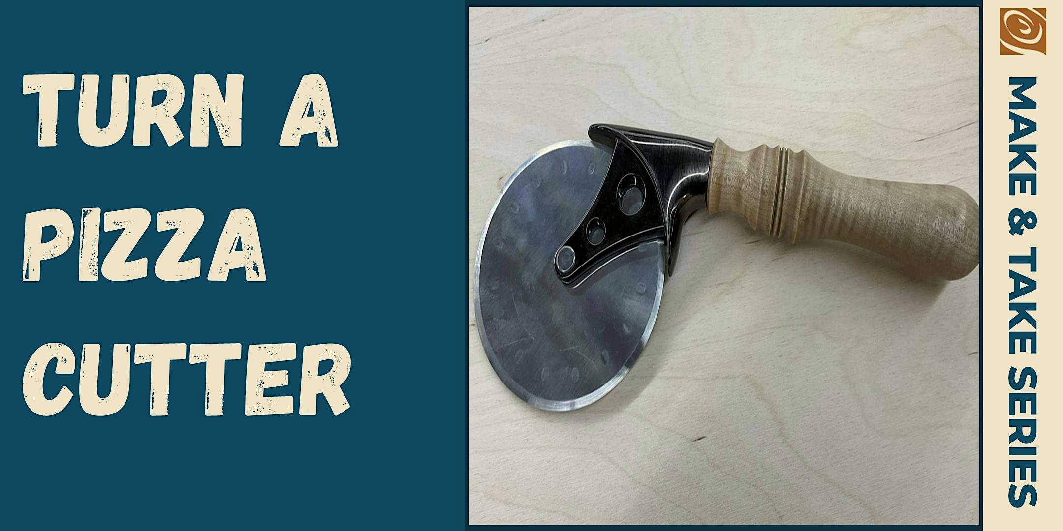 Pizza Cutter Make & Take