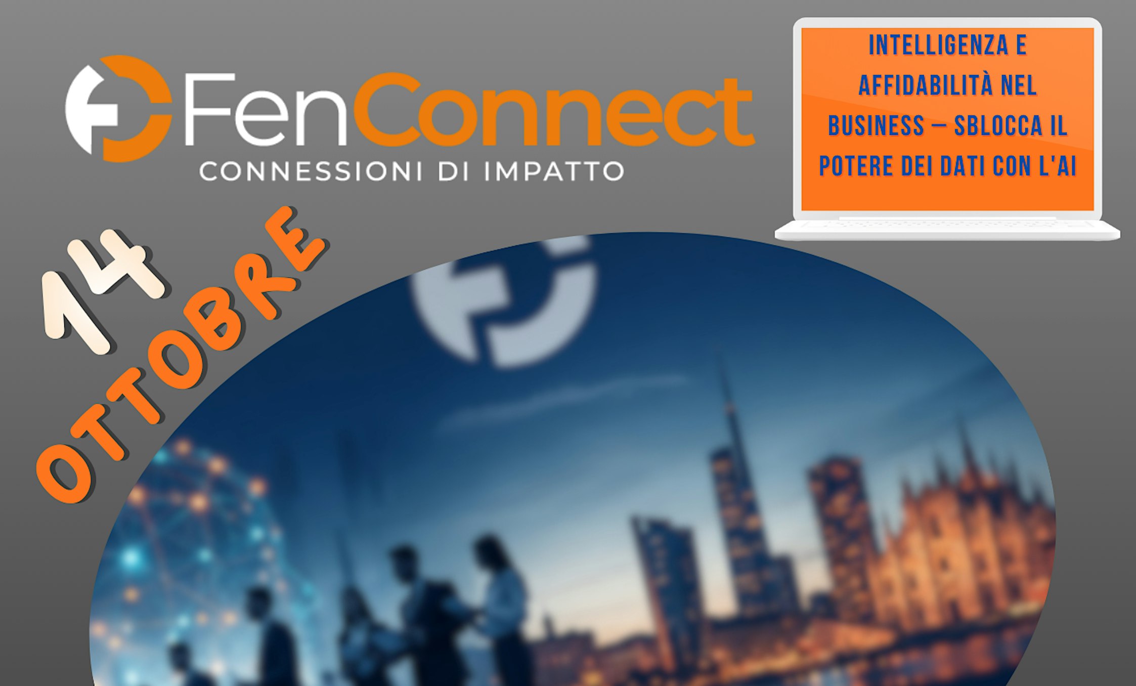 FenConnect 14/10: Intelligenza Artificiale e Affidabilità nel Business
