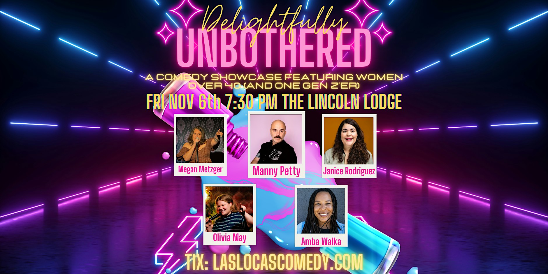 Delightfully Unbothered Comedy Show