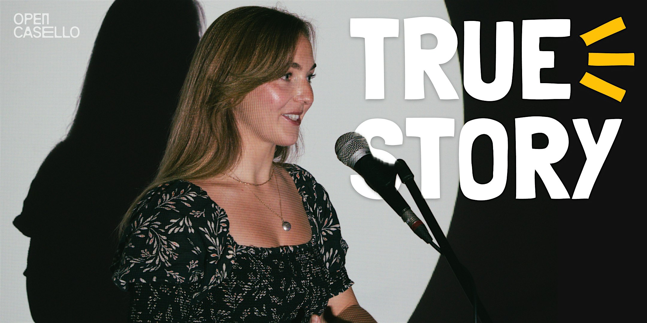 TRUE STORY • Raccontaci una storia (OPEN MIC di STORYTELLING)