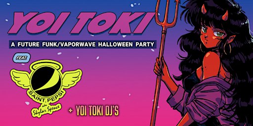 Yoi Toki [A Future Funk/Vaporwave Party] feat. Saint Pepsi