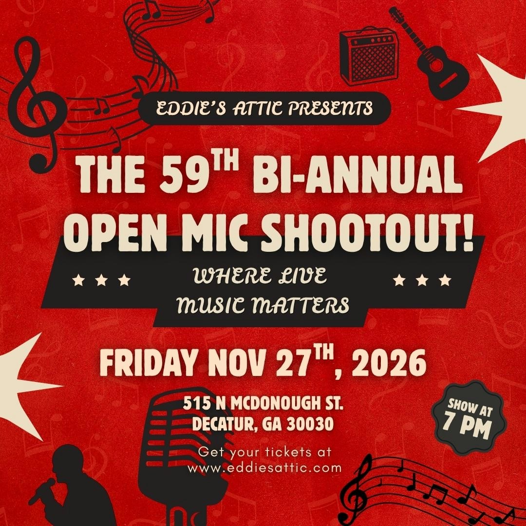 Eddie's Attic 59th Bi-Annual Open Mic Shootout 