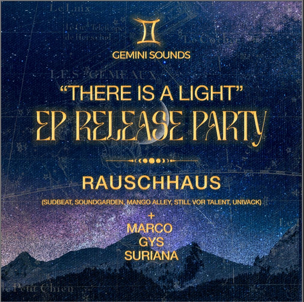 Gemini Sounds 'There Is A Light' EP Release Party
