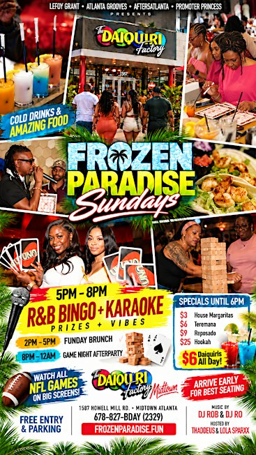 FROZEN PARADISE Sundays with R&B BINGO @ Daiquiri Factory Midtown!