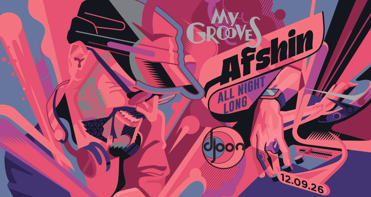 MY GROOVES: Afshin all night long