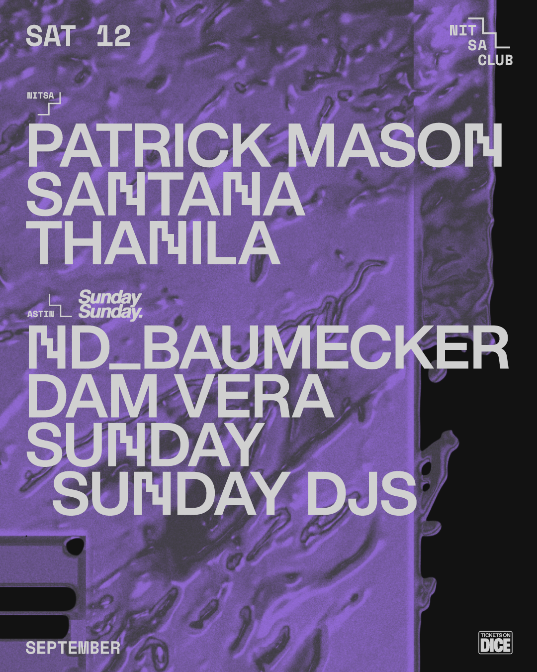Patrick Mason · SANTANA · THANILA / Sunday Sunday: nd_baumecker · Dam Vera · Sunday Sunday DJs 