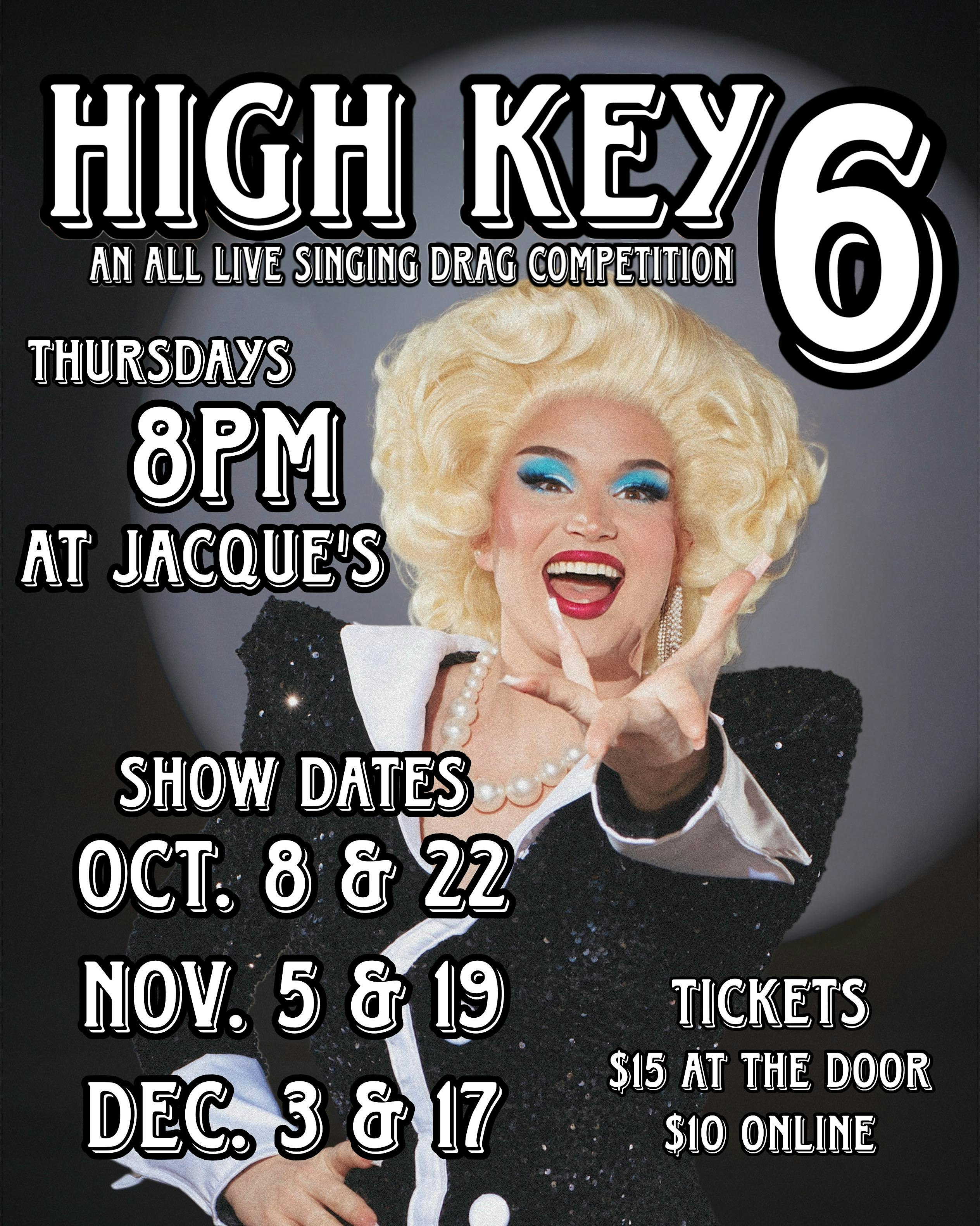 HIGH KEY: an all live singing drag competition