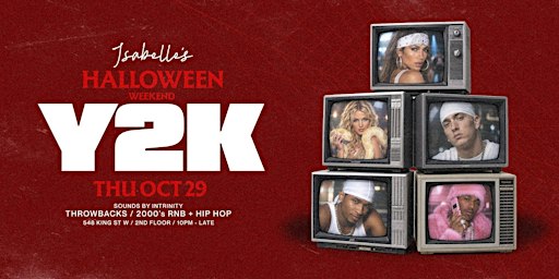 THURSDAY OCT 29TH  - Y2K - HALLOWEEN @ Isabelle's