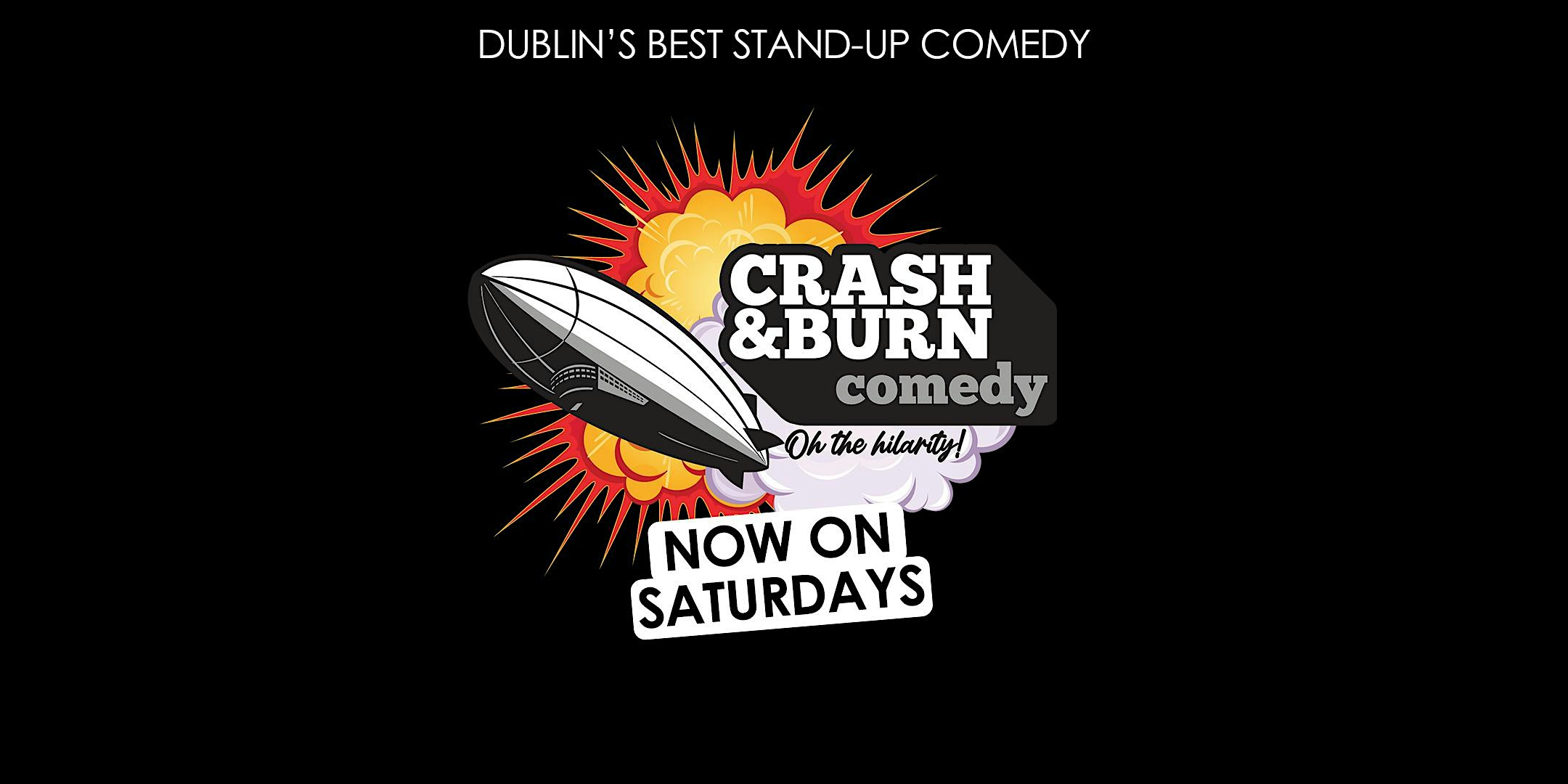 Crash & Burn Comedy