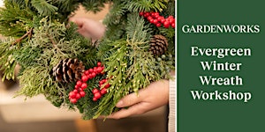 Evergreen Winter Wreath Workshop at GARDENWORKS Burnaby-Lougheed