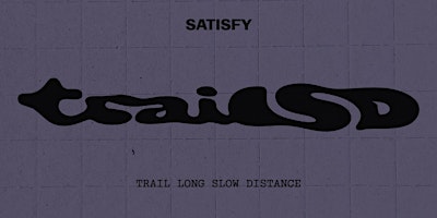 SATISFY TOKYO TraiLSD #2