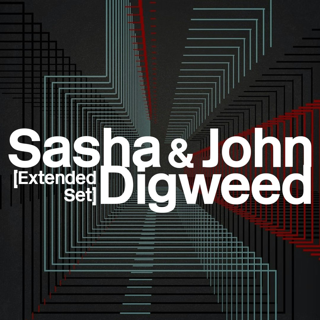 Sasha & John Digweed