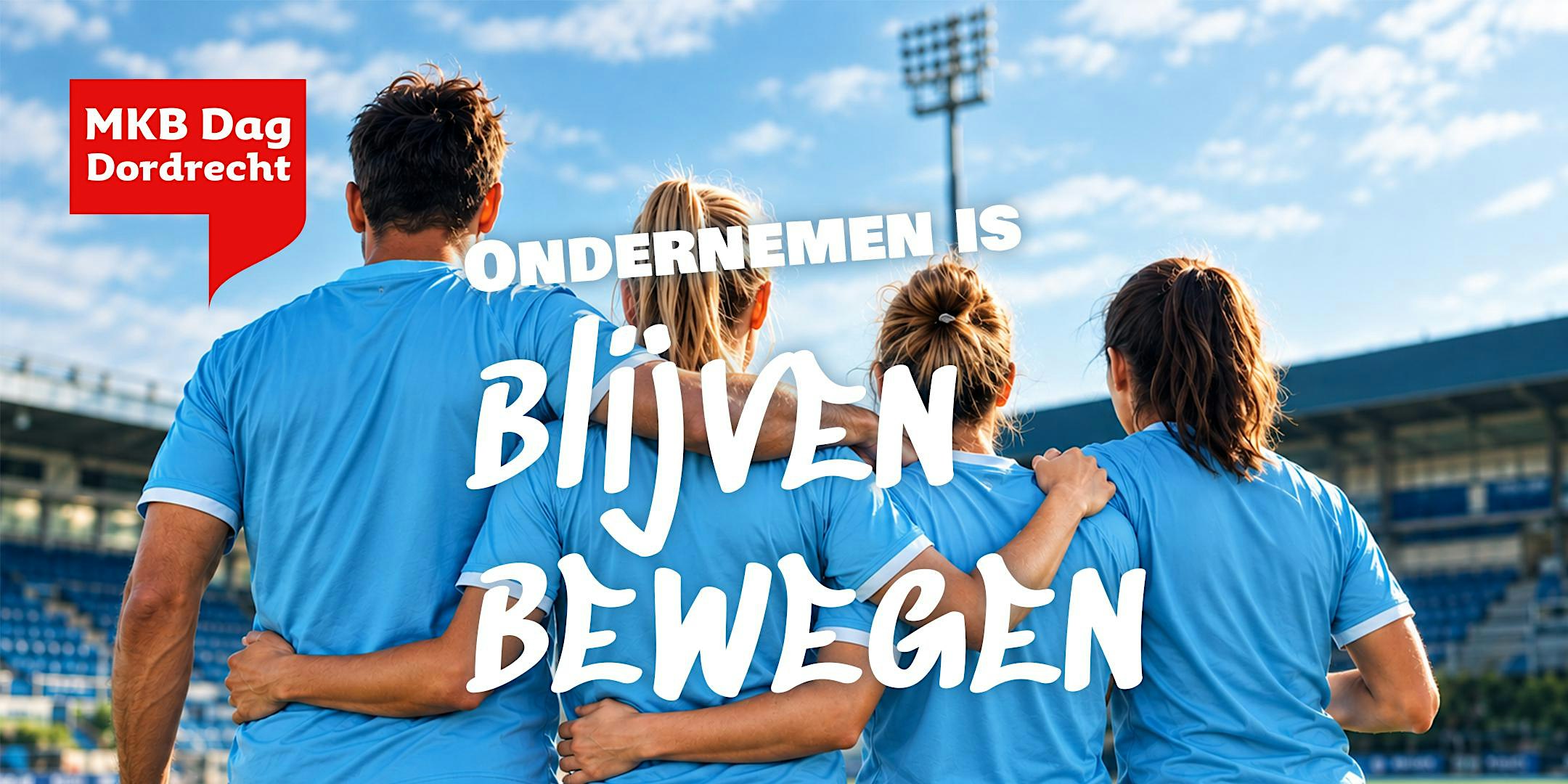 MKB Dag Dordrecht 2026 Ondernemen is blijven bewegen