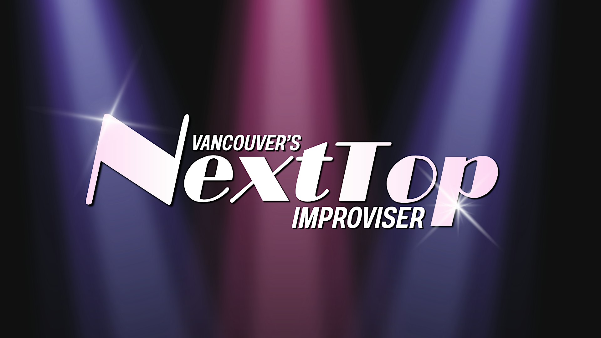 Vancouver's Next Top Improvisor