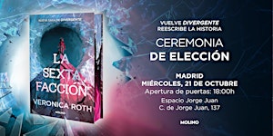 Evento La sexta facción: Ceremonia de elección