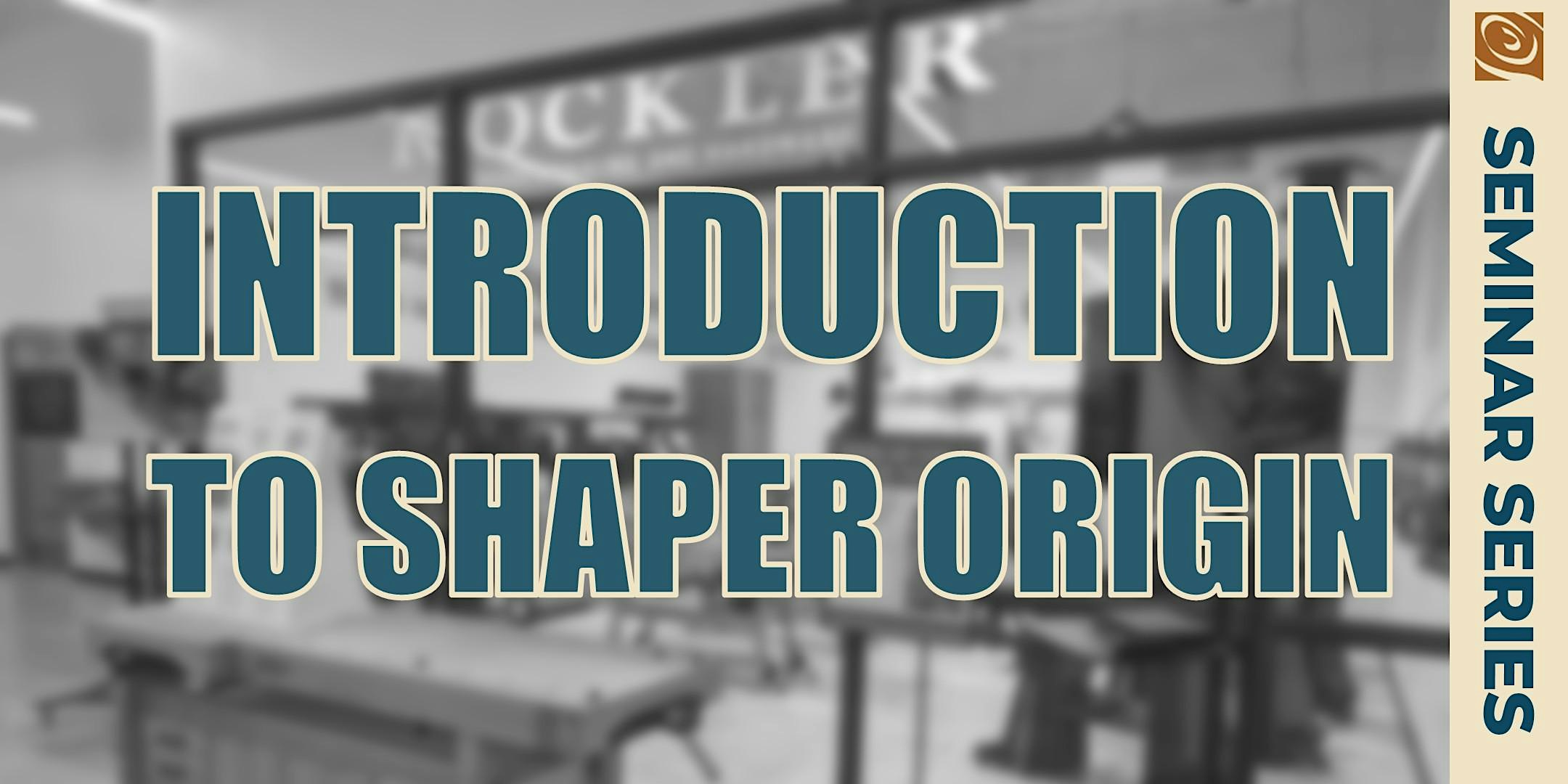 Intro To The Shaper Origin