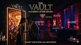 THE VAULT: PASADENA AFTER HOURS PARTY!