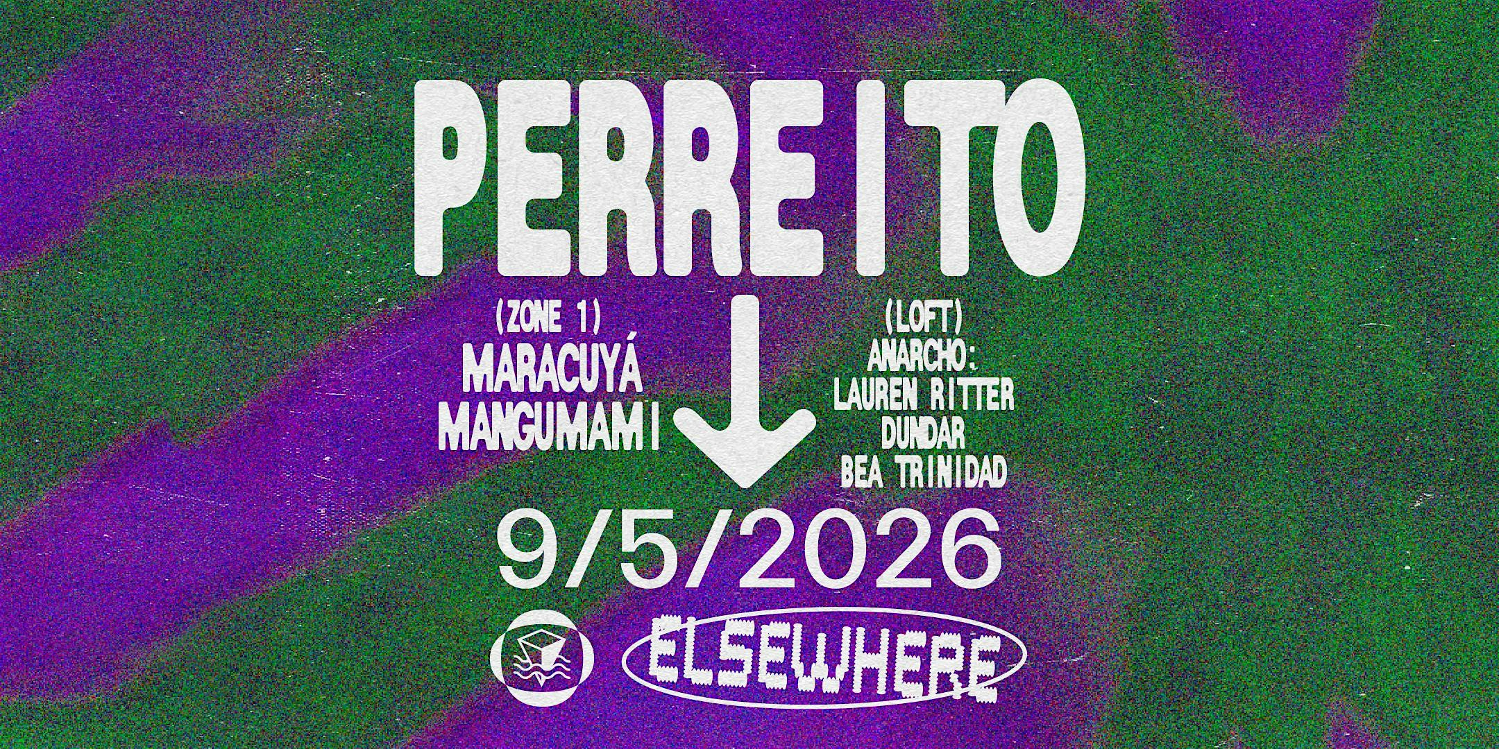 Perreito, MARACUYá, MANGUMAMI, Anarcho: Lauren Ritter, Dundar, Bea Trinidad