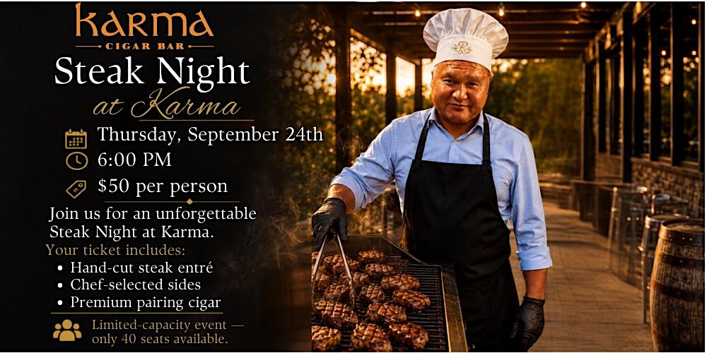 Steak Night at Karma Cigar Bar — September 24