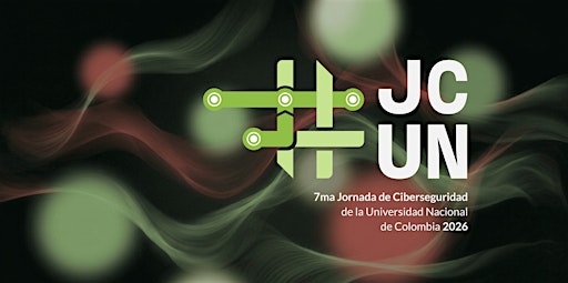 Septima Jornada de Ciberseguridad Universidad Nacional JCUN 2026