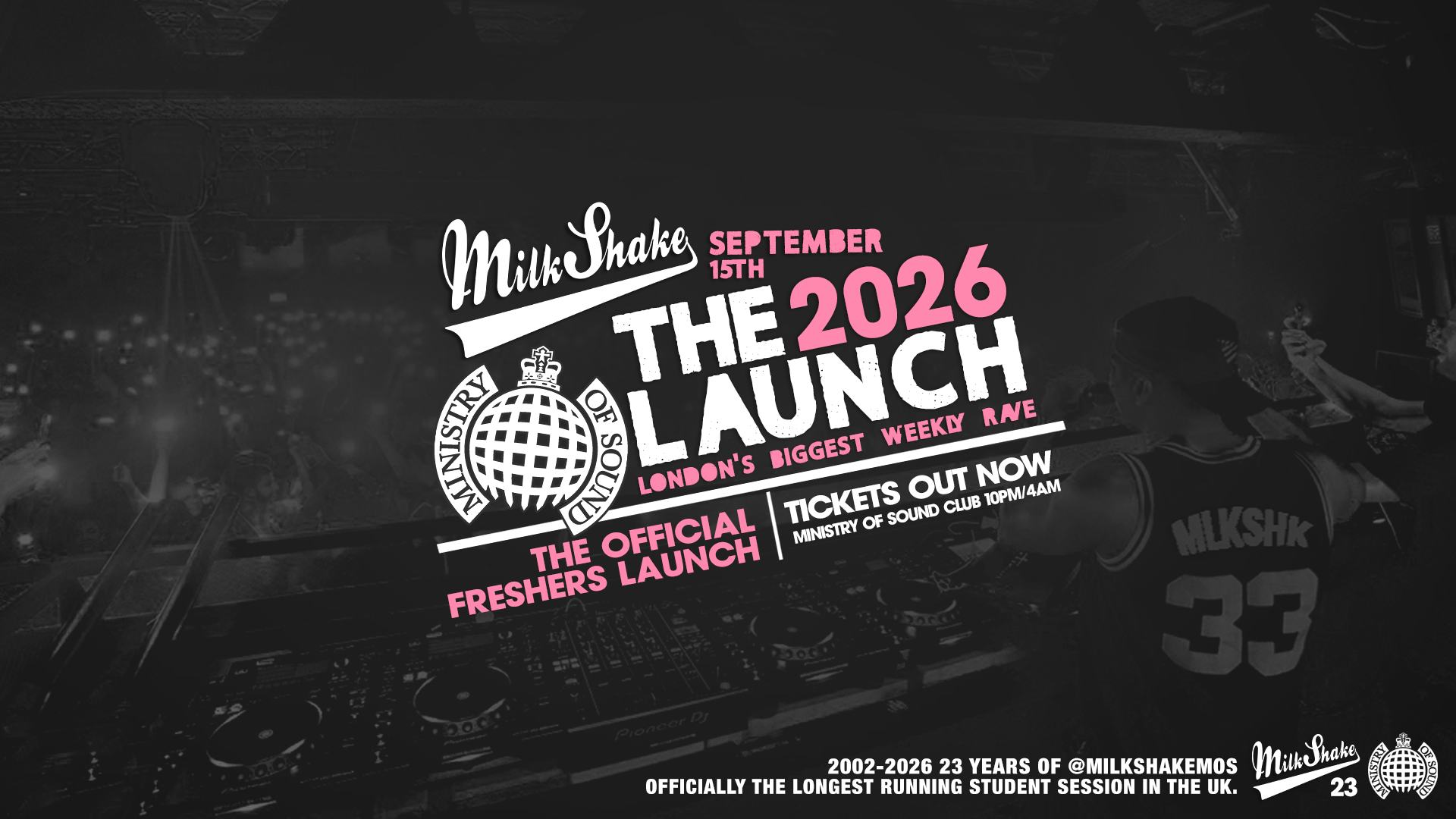 Ministry Of Sound, Milkshake - Official London Freshers Launch 2026