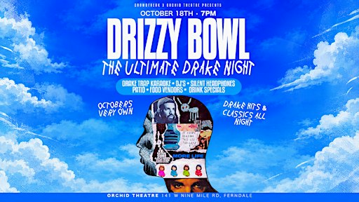 Drizzy Bowl: Drake Night -  Drake Hits & Tribute (All Night)